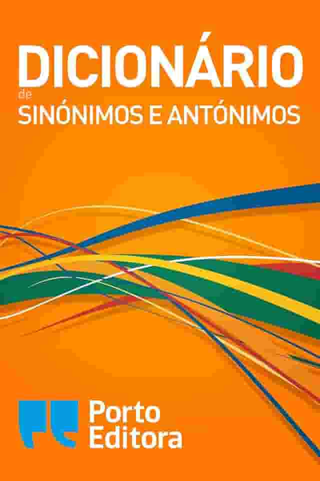 Dicionário de Sinónimos e Antónimos