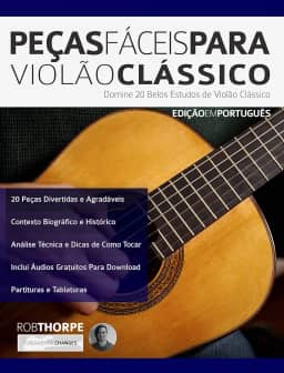 Peças Fáceis para Violão Clássico: Domine 20 Belos Estudos de Violão Clássico (Peças para Violão Clássico Livro 1)