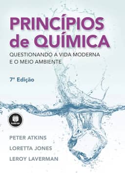 Princípios de Química: Questionando a Vida Moderna e o Meio Ambiente