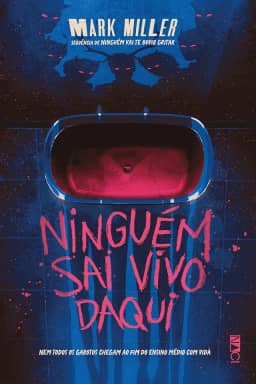 Ninguém sai vivo daqui