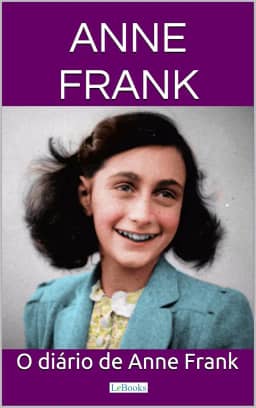 O Diário de Anne Frank (Escritoras do Mundo)