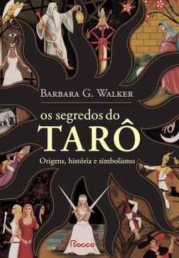 Os segredos do tarô: Origem, história e simbolismo
