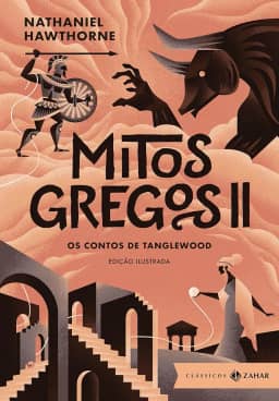 Mitos gregos II: edição ilustrada: Os contos de Tanglewood