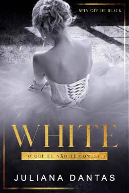 White - O que eu não te contei: Spin-off de Black