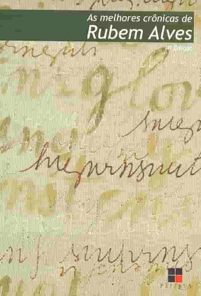 As melhores crônicas de Rubem Alves
