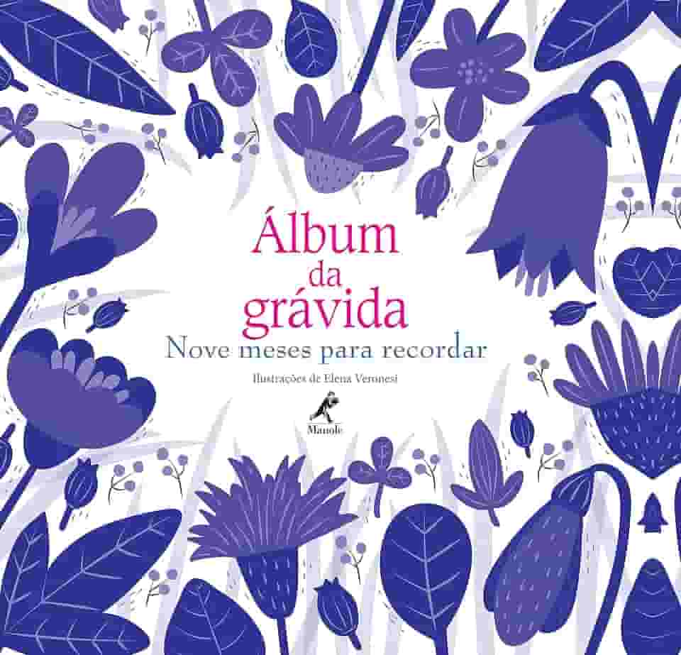 Álbum da grávida: nove meses para recordar