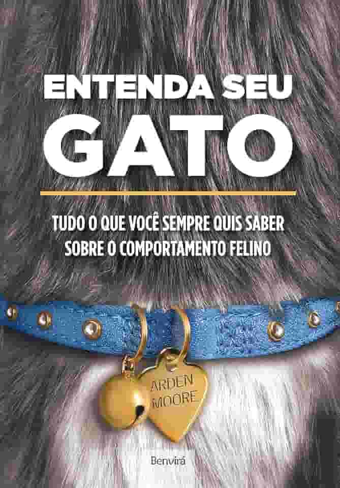 Entenda seu gato: Tudo o que você sempre quis saber sobre o comportamento felino