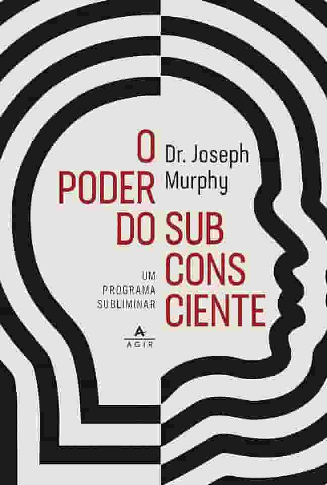 O poder do subconsciente: Um programa subliminar para relaxamento e autoconfiança, saúde e bem-estar, riqueza e sucesso, e relacionamentos harmoniosos