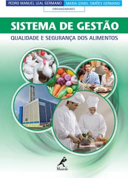 Sistema de Gestão: Qualidade e Segurança dos Alimentos