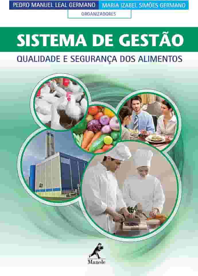 Sistema de Gestão: Qualidade e Segurança dos Alimentos