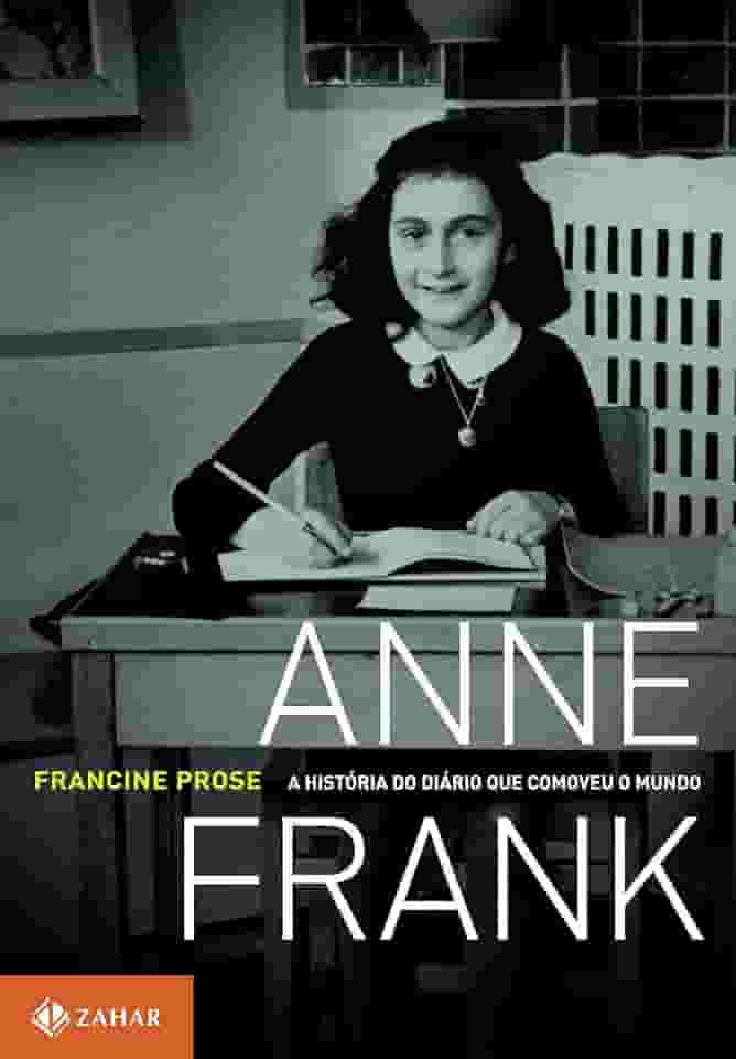 Anne Frank: A história do Diário que comoveu o mundo