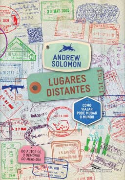 Lugares distantes: Como viajar pode mudar o mundo